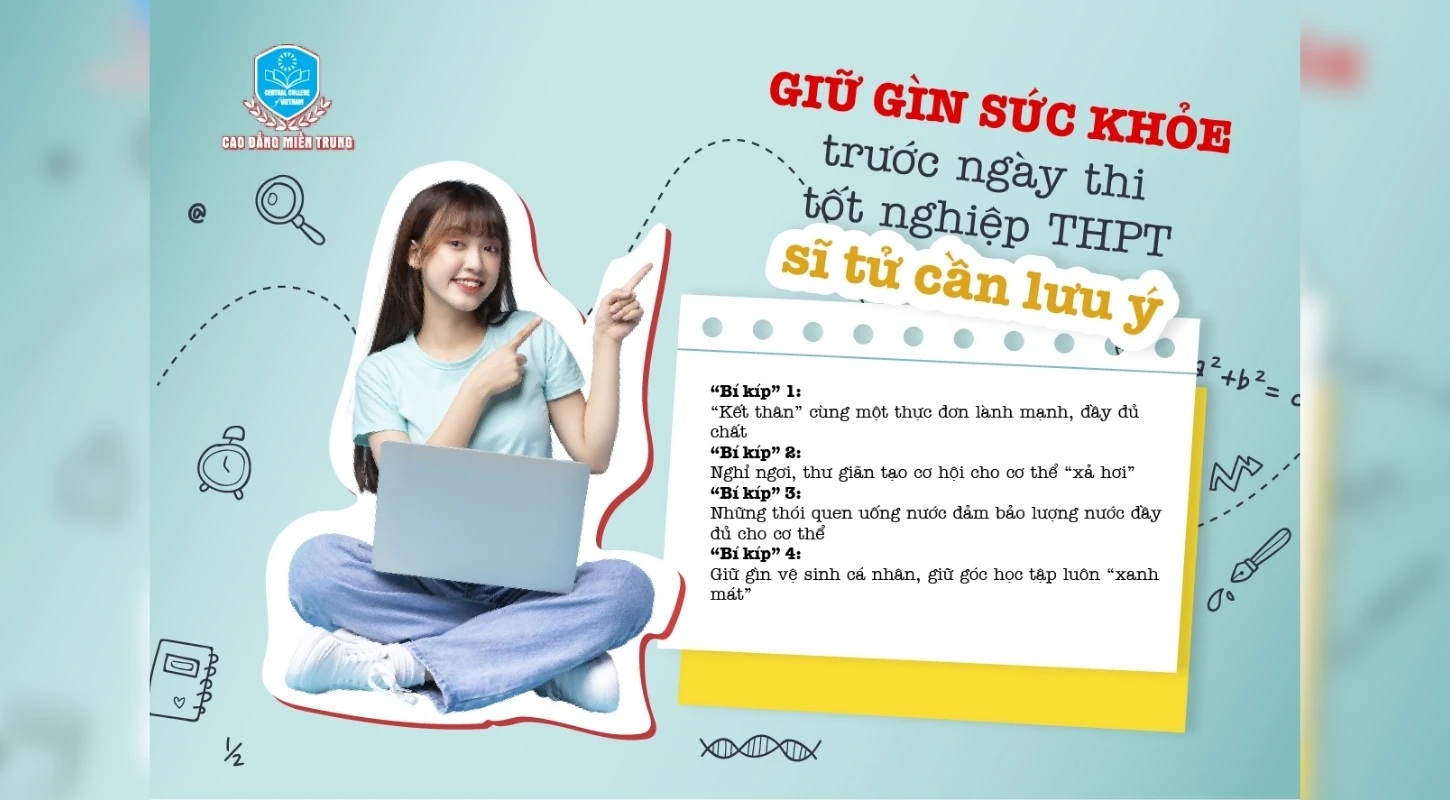 Các Sĩ Tử Cần Lưu Ý Gì Đề Giữ Gìn Sức Khỏe Trước Ngày Thi Tốt Nghiệp Thpt | Trường Cao Đẳng Miền Trung